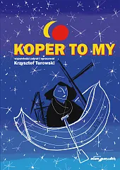 Koper to myKrzysztof Turowski