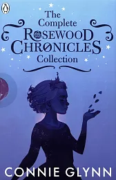 The Complete Rosewood Chronicles CollectionConnie Glynn
