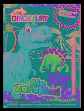Lubię Dinozaury. Ale zdrapka! T Rex chce się bawić