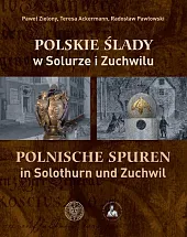 Polskie ślady w Solurze i ZuchwiluPaweł Zielony