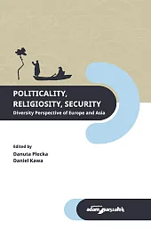 Politicality Religiosity Security. Diversity Perspective of,Danuta Plecka
