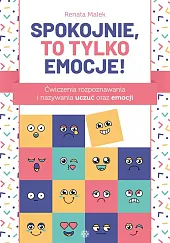Spokojnie to tylko emocjeRenata Malek