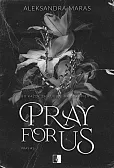 Pray For Us