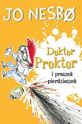 Doktor Proktor i proszek pierdzioszekJo Nesbo