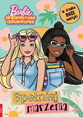 Barbie dreamhouse adventures Spełniaj marzenia