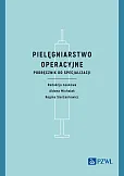 Pielęgniarstwo operacyjne Pielęgniarstwo operacyjne