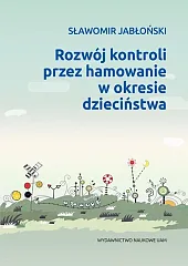 Rozwój kontroli przez hamowanie w okresie,Sławomir Jabłoński Rozwój kontroli przez hamowanie w okresie,Sławomir Jabłoński