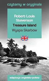 Treasure Island / Wyspa Skarbów. Czytamy,Louis Stevenson Robert Treasure Island / Wyspa Skarbów. Czytamy,Louis Stevenson Robert