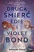 Druga śmierć Edie i Violet Bond Druga śmierć Edie i Violet Bond