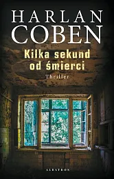 Kilka sekund od śmierciHarlan Coben