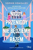 Nigdy, przenigdy nie będziemy razem Nigdy, przenigdy nie będziemy razem
