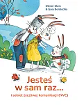 Jesteś w sam raz... i sekret życzliwej komunikacji (NVC) Jesteś w sam raz... i sekret życzliwej komunikacji (NVC)