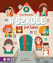 W szkole jest fajnieAnna Korycińska