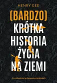 (Bardzo) krótka historia życia na Ziemi.
