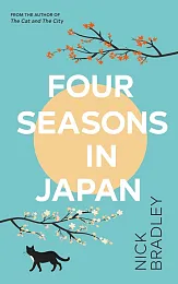 Four Seasons in JapanNick Bradley