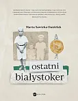 Ostatni Białystoker Ostatni Białystoker