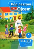 Bóg naszym Ojcem Część 1 Religia 1 Podręcznik