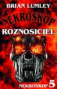 Roznosiciel Nekroskop 5 Roznosiciel Nekroskop 5