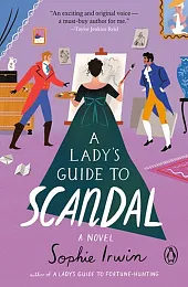 A Lady's Guide to ScandalSophie Irwin A Lady's Guide to ScandalSophie Irwin