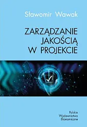 Zarządzanie jakością w projekcieSławomir Wawak