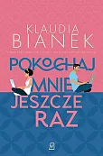 Pokochaj mnie jeszcze raz Pokochaj mnie jeszcze raz