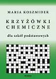 KRZYŻÓWKI CHEMICZNE dla szkół podstawowych KRZYŻÓWKI CHEMICZNE dla szkół podstawowych