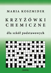 KRZYŻÓWKI CHEMICZNE dla szkół podstawowychKoszmider Maria