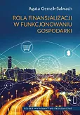 Rola finansjalizacji w funkcjonowaniu gospodarki Rola finansjalizacji w funkcjonowaniu gospodarki