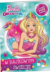 Barbie Dreamtopia W bajkowym Świecie
