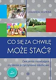 Co się za chwilę może stać Co się za chwilę może stać