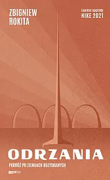 Odrzania. Podróż po Ziemiach OdzyskanychZbigniew Rokita