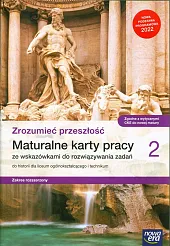 Historia Zrozumieć przeszłość 2 Maturalne karty,Włodzimierz Kowalczyk