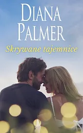 Skrywane tajemniceDiana Palmer