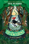 Krzewiedźma. Jak zostać czarownicą Krzewiedźma. Jak zostać czarownicą