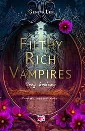 Filthy Rich Vampires. Trzy króloweGeneva Lee
