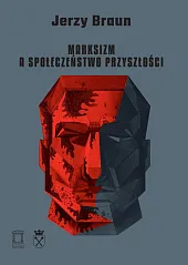 Marksizm a społeczeństwo przyszłości