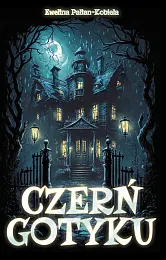 Czerń gotykuEwelina Palian-Kobiela