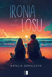 Ironia losuNatalia Góralczyk Ironia losuNatalia Góralczyk