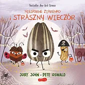 Niesforne Ziarenko i straszny wieczór Smaczna,Jory Jory
