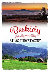 Beskidy. Śląski, Żywiecki, MałyBarbara Zygmańska