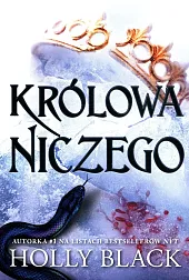 Królowa niczegoHolly Black Królowa niczegoHolly Black