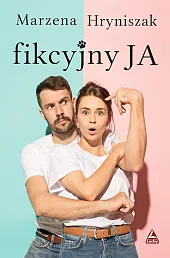 Fikcyjny jaMarzena Hryniszak Fikcyjny jaMarzena Hryniszak