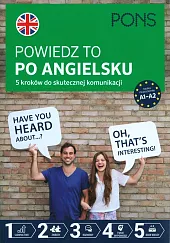 Powiedz to po angielsku 5 kroków do skutecznej komunikacji A1-A2