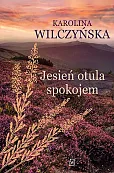 Jesień otula spokojem Jesień otula spokojem