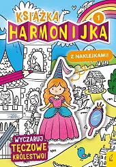 Książka harmonijka Wyczaruj tęczowe królestwo cz.1Natalia Berlik Książka harmonijka Wyczaruj tęczowe królestwo cz.1Natalia Berlik