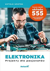 Elektronika Projekty dla pasjonatówWitold Wrotek