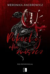 Pod przykrywką 2 Pokochaj albo zniszczWeronika Ancerowicz