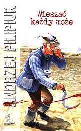 Wieszać każdy możeAndrzej Pilipiuk