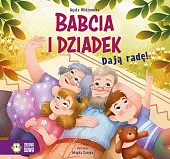 Babcia i Dziadek dają radę!Agata Widzowska Babcia i Dziadek dają radę!Agata Widzowska