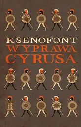 Wyprawa CyrusaKsenofont  Wyprawa CyrusaKsenofont